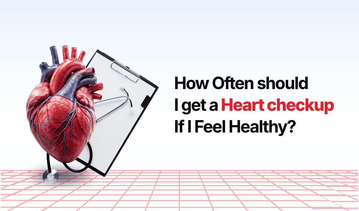 how often should I get a heart checkup