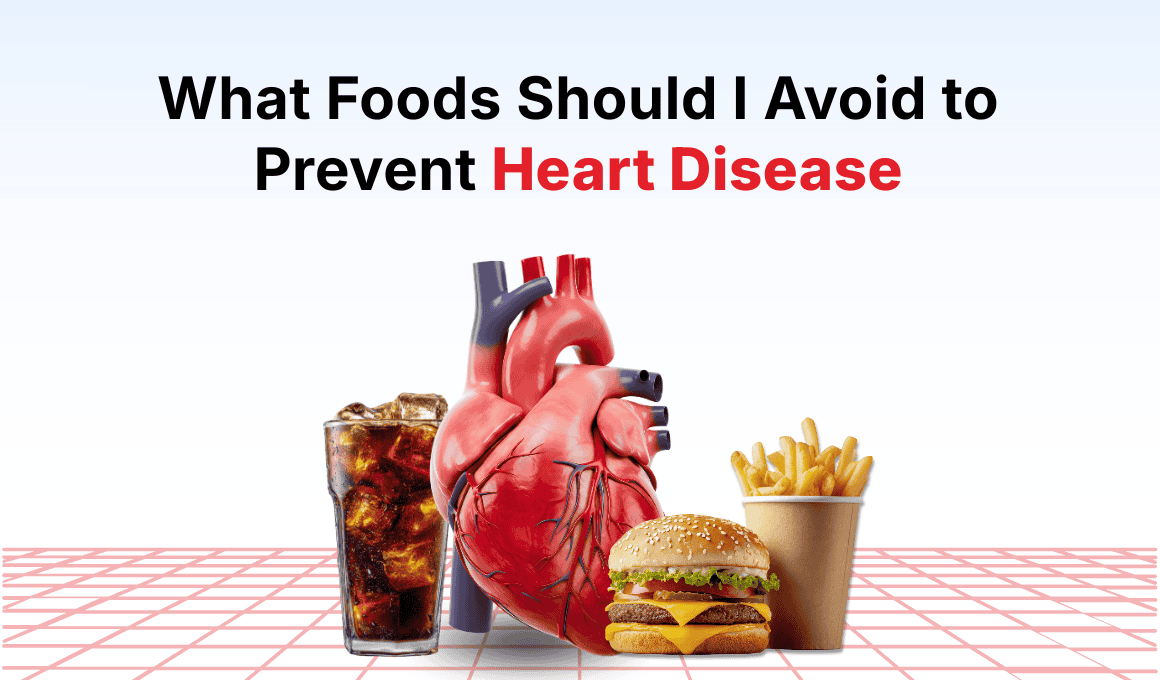 foods to avoid for heart disease