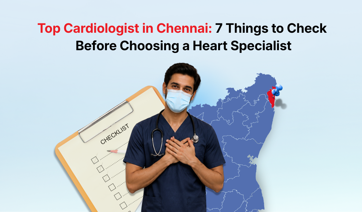 Top Cardiologist in Chennai